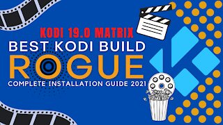 INSTALL THE BEST KODI 19 BUILD (ROGUE) - 2023 GUIDE