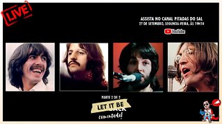 Discografia Comentada The Beatles - Let It Be (1970) - PARTE 2 de 2 | Pitadas do Sal