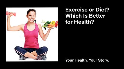 Exercise or Diet? Which Is Better for Health?