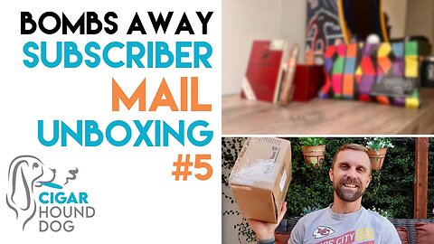 Bombs Away - Subscriber Mail Unboxing #5