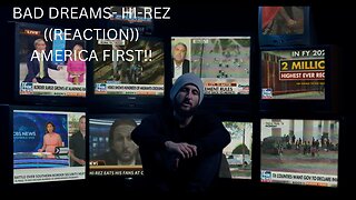 HI-REZ- BAD DREAMS ((REACTION)