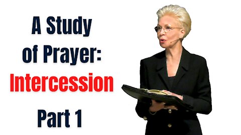 A Study of Prayer: Intercession Part 1| Pastor Cheryl S Jackson | Grace Christian Center