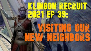 Klingon Recruit Playthrough EP 39: Visiting Our New Neighbors