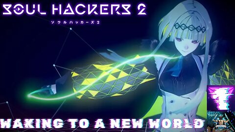 Soul Hackers 2 Playthrough Part 1: Waking to a New World