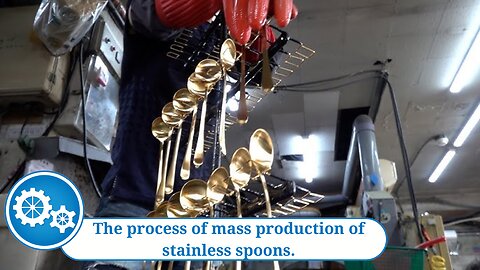 The process of mass production of stainless spoons.