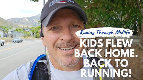 June Week 4 - Kids have Flown Back Home so Now Back to Running!