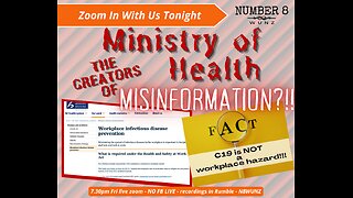 Ep 119 N8 10th May 2024 NZ Ministry of Health Creators of Misinformation as C19 Not a Workplace Hazard