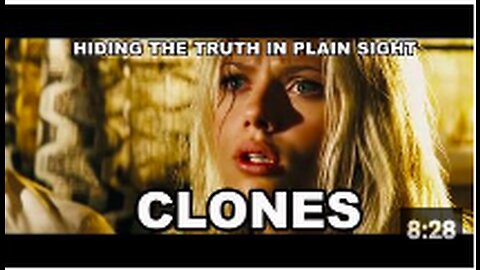 CLONES - HOLLYWOOD HIDING THE TRUTH IN PLAIN SIGHT