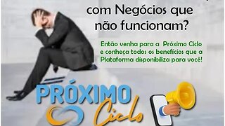 PróximoCiclo* - o sistema que veio para fazer você ganhar dinheiro de verdade, por muitos anos.