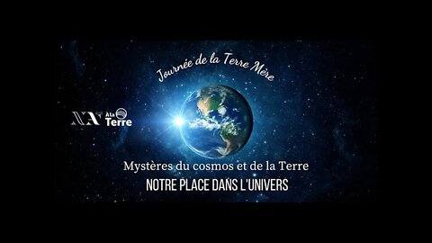 Journée de la Terre Mère 2022 - Notre place dans l'univers