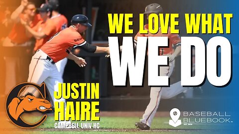 Coach Haire breaks down what makes Campbell Baseball special!