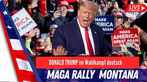 LIVE: Trump MAGA Rally in Montana