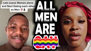 Delusional Woman Responds to Man who Said Let's Leave Woman Alone and Start Dating Each Other as Men