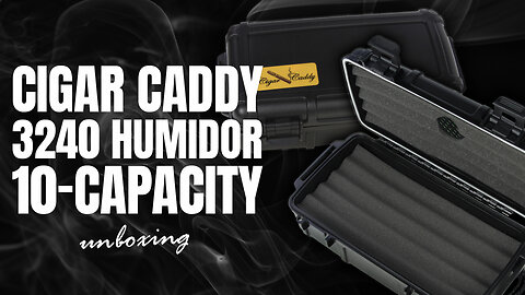 Cigar Caddy 3240 Humidor 10 Capacity Unboxing
