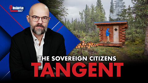 New American Daily | The "Sovereign Citizen" Tangent