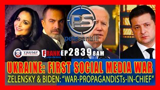 EP 2829-8AM ZELENSKY & BIDEN ARE PROPAGANDISTs-IN-CHIEF IN WORLD's FIRST SOCIAL MEDIA WAR