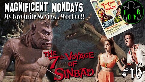 TOYG! Magnificent Mondays #16 - The 7th Voyage of Sinbad (1958)