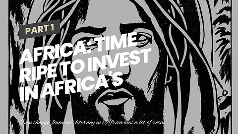 Do Not Miss The Opportunity of The Century - Time Ripe to Invest in Africa's Financial Literacy