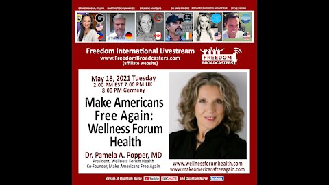 Dr. Pam Popper - Make Americans Free Again: Wellness Forum Health @ QN Freedom Int'l Live