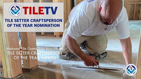 TileTV - Tile Setter Craftsperson of the Year Nomination