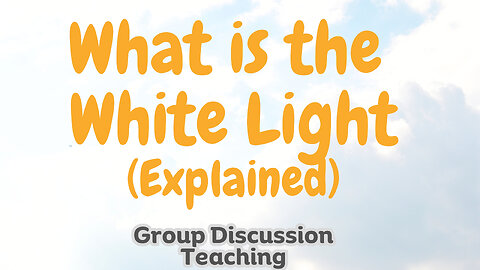 Seeing the White Light. What It’s Like to Meet God. (Podcast #12 GDT)