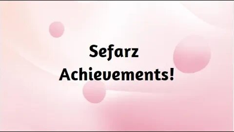 Sefarz Achievements!