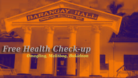 Omagling, Malitbog, Bukidnon | Free Health Check-up