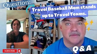 Travel Baseball Mom stands up to Travel Teams #baseball Baseball Mom takes charge.