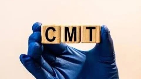 WHAT IS CMT?
