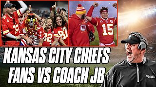 THE KC CHIEFS FAN BASE VS COACH JB