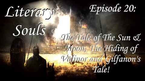 The Tale of The Sun & Moon, The Hiding of Valinor, and Gilfanon's Tale