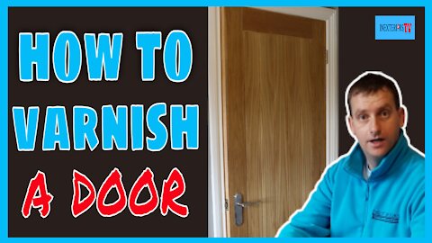 How to varnish a door. Varnishing a door.
