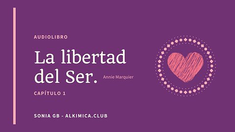 La libertad del Ser 1