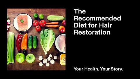The Recommended Diet for Hair Restoration