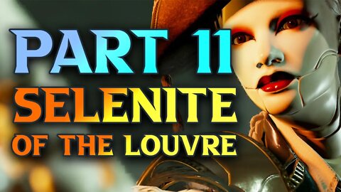 The Selenite Of The Louvre - Steelrising Walkthrough Part 11