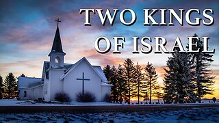 Two Kings of Israel