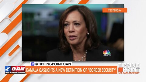 Tipping Point - Kamala Gaslights a New Definition of "Border Security"