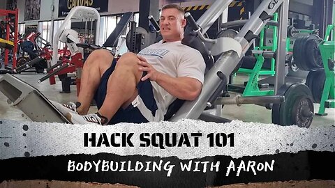 HACK SQUAT 101