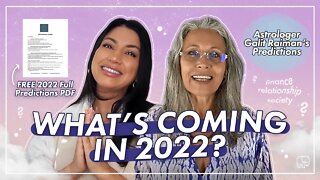 2022 Predictions | What's Coming For Us This Year! Forecast with Astrologer Galit Raiman
