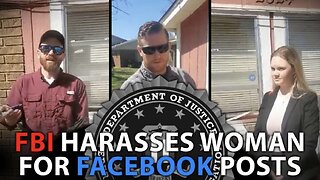 FBI Harasses Woman for Facebook Posts as Biden Admin Cooperates with Big Tech to Find Out What Americans Watch Online