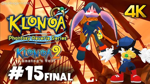 Klonoa Phantasy Reverie Series - Parte 15 Klonoa 2 Lunatea’s Veil! Mundo 8 FINAL (Español)