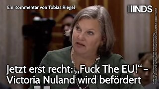 Jetzt erst recht: „F*** The EU!“ – Victoria Nuland wird befördert | Tobias Riegel | NDS-Podcast