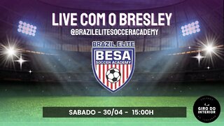 LIVE AO VIVO COM BRESLEY PASCOAL - BRAZIL ELITE SOCCER ACADEMY