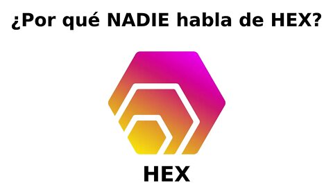 Nadie quiere hablar de HEX