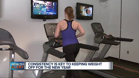 Consistency is key to keeping weight off for the New Year