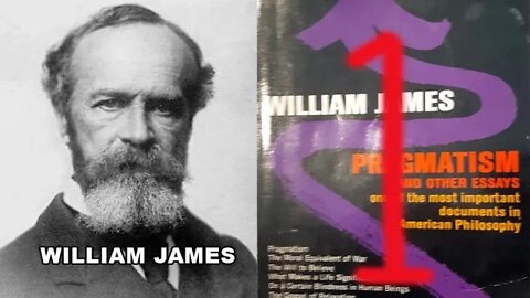 Pragmatism - William James - Part 1