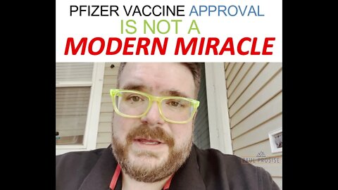 Pfizer Vaccine Is NOT a Modern Day Miracle