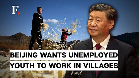 Xi Jinping Wants China's Youth To Work In Villages As Unemployment Rate Soars| F. Unpacked