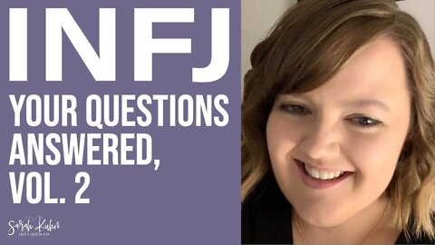 INFJ Traits | Your Questions Answered, Volume 2 | #INFJ