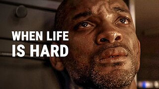 WHEN LIFE IS HARD - Powerful Motivational Speech